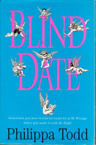 Philippa Todd / Blind Date (Hardback)