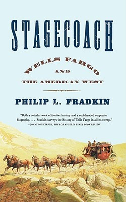 Philip L. Fradkin / Stagecoach -  Wells Fargo and the American West(Large Paperback)