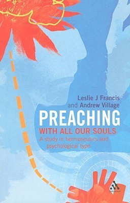 Leslie J. Francis / Preaching: With all our souls (Large Paperback)