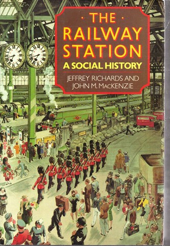 Jeffery Richards / The Railway Station (Hardback)