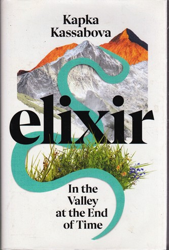 Kapka Kassabova / elixir (Hardback)