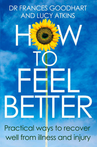 Frances Goodhart / How to Feel Better(Large Paperback)