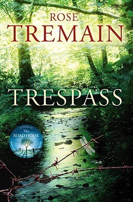 Rose Tremain / Trespass (Hardback)