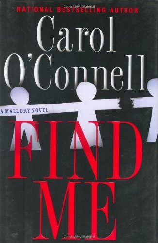 Carol O'Connell / Find Me (Hardback)