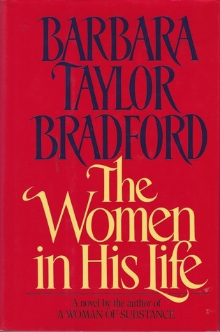 Barbara Taylor Bradford / The Women in His Life (Hardback)