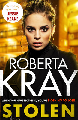 Roberta Kray / Stolen (Hardback)