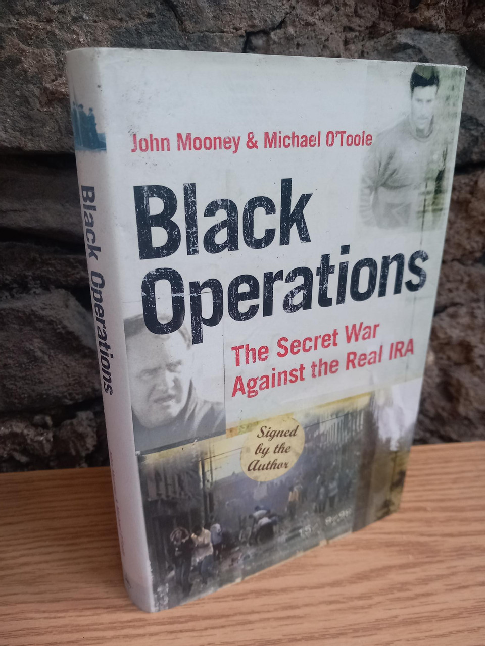 John Mooney - Black Operations : The Secret War Against the Real IRA (Hardback) - SIGNED