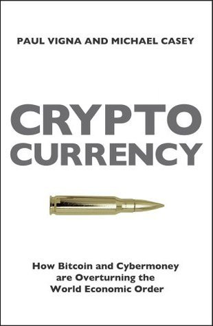 Paul Vigna / Cryptocurrency - How Bitcoin and Digital Money are Challenging the Global Economic Order (Large Paperback)
