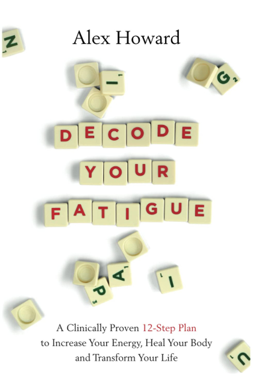 Alex Howard / Decode Your Fatigue (Large Paperback)