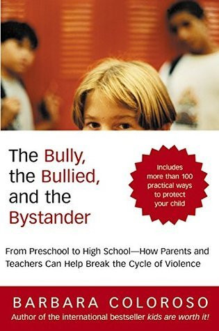 Barbara Coloroso / The Bully, the Bullied, and the Bystander (Large Paperback)