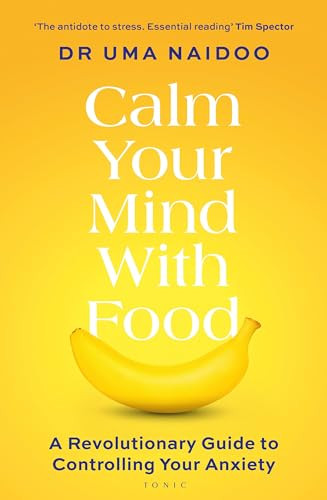 Uma Naidoo / Calm Your Mind with Food (Large Paperback)