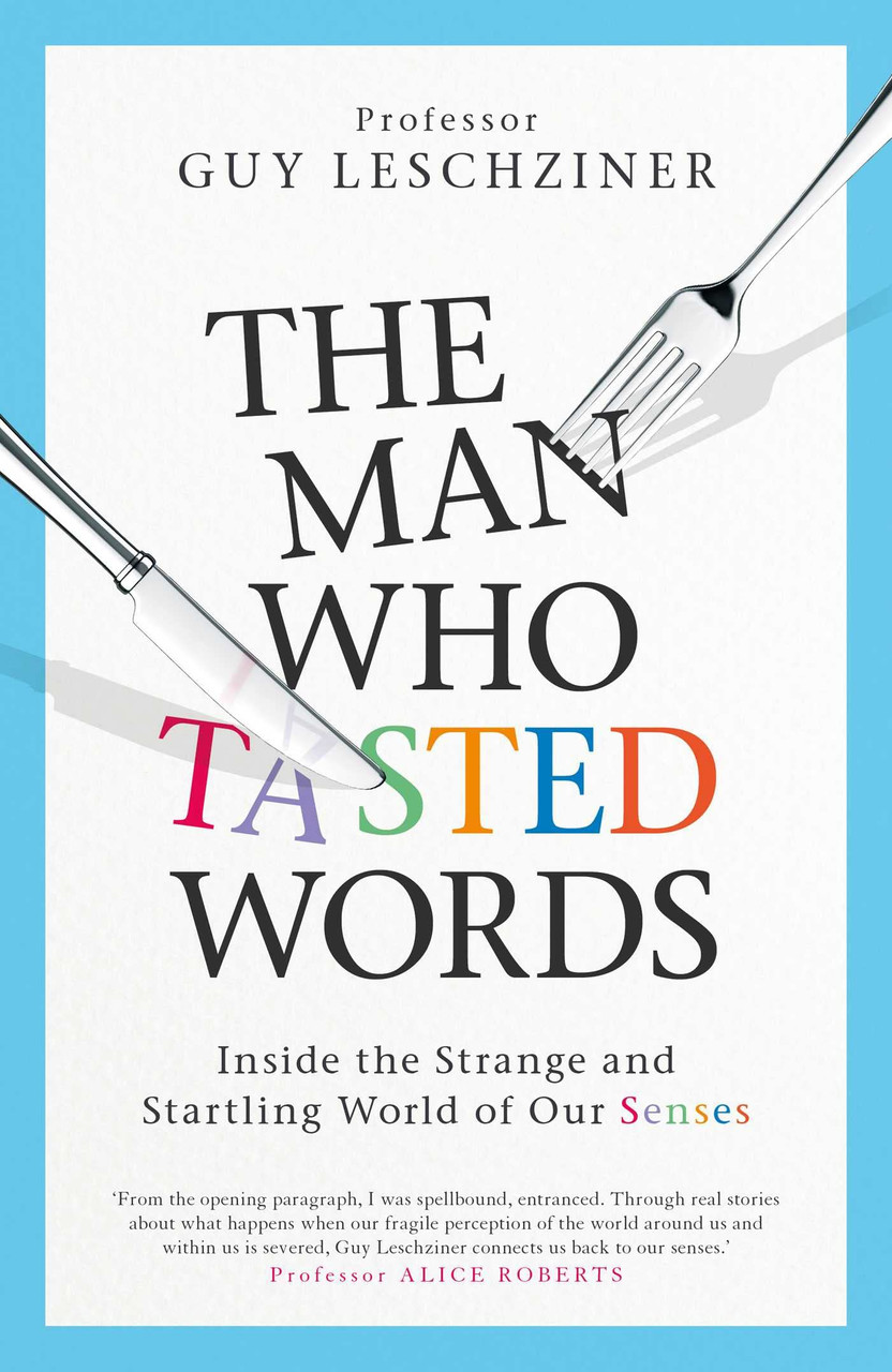 Dr Guy Leschziner / Man Who Tasted Words (Large Paperback)