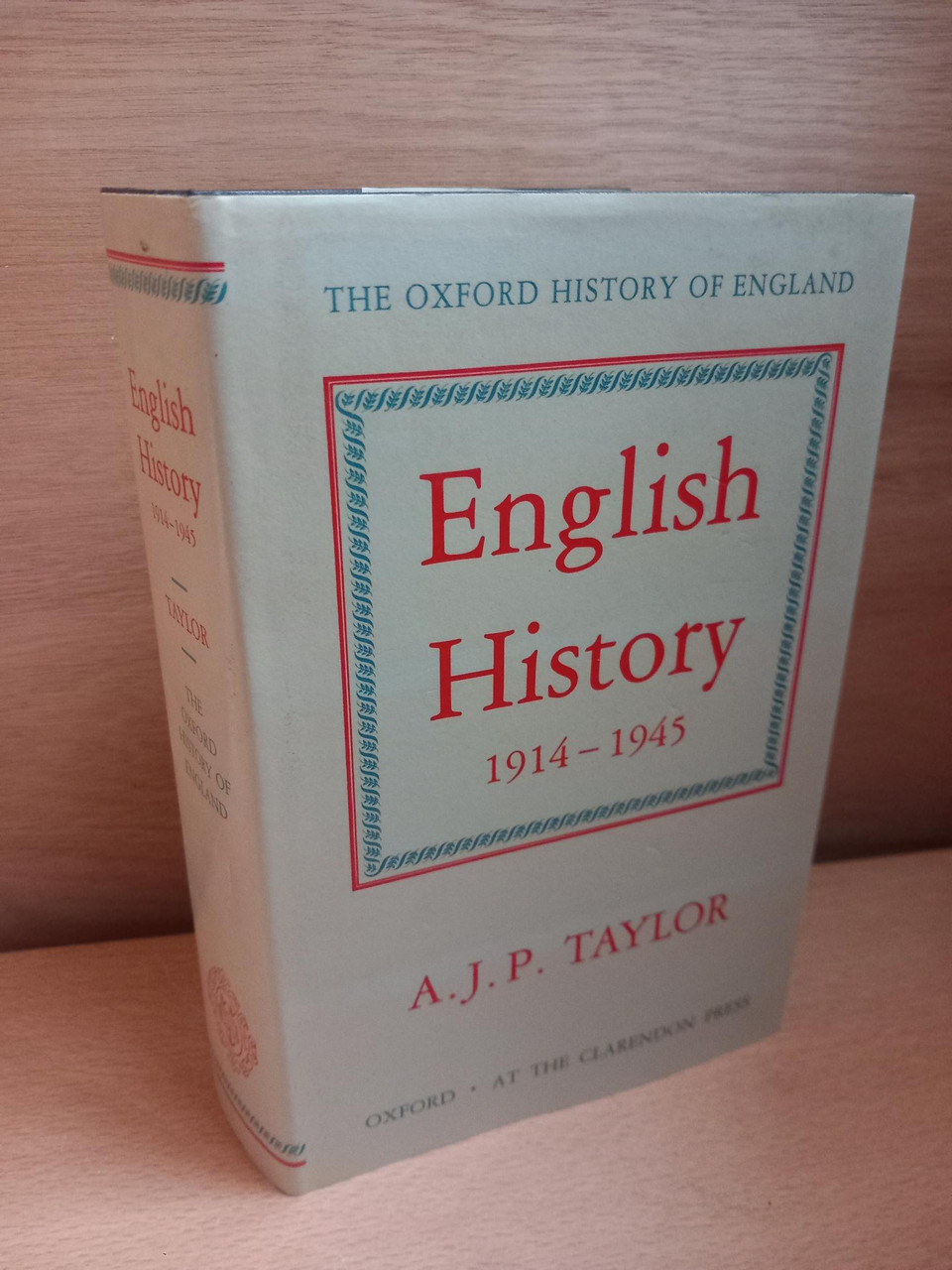 A.J.P Taylor - English History 1914-1945 - HB ( Oxford History of