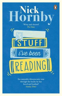 Nick Hornby / Stuff I've Been Reading
