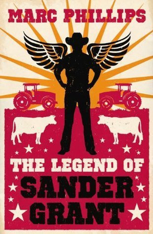 Marc Phillips / The Legend of Sander Grant