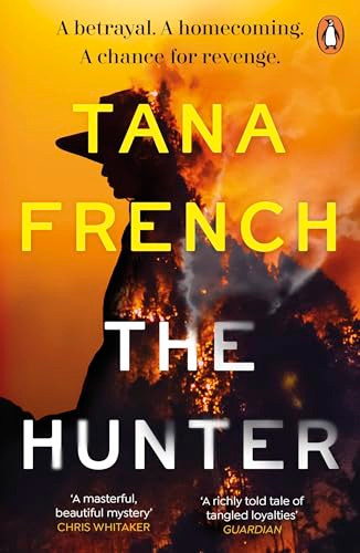 Tana French / The Hunter
