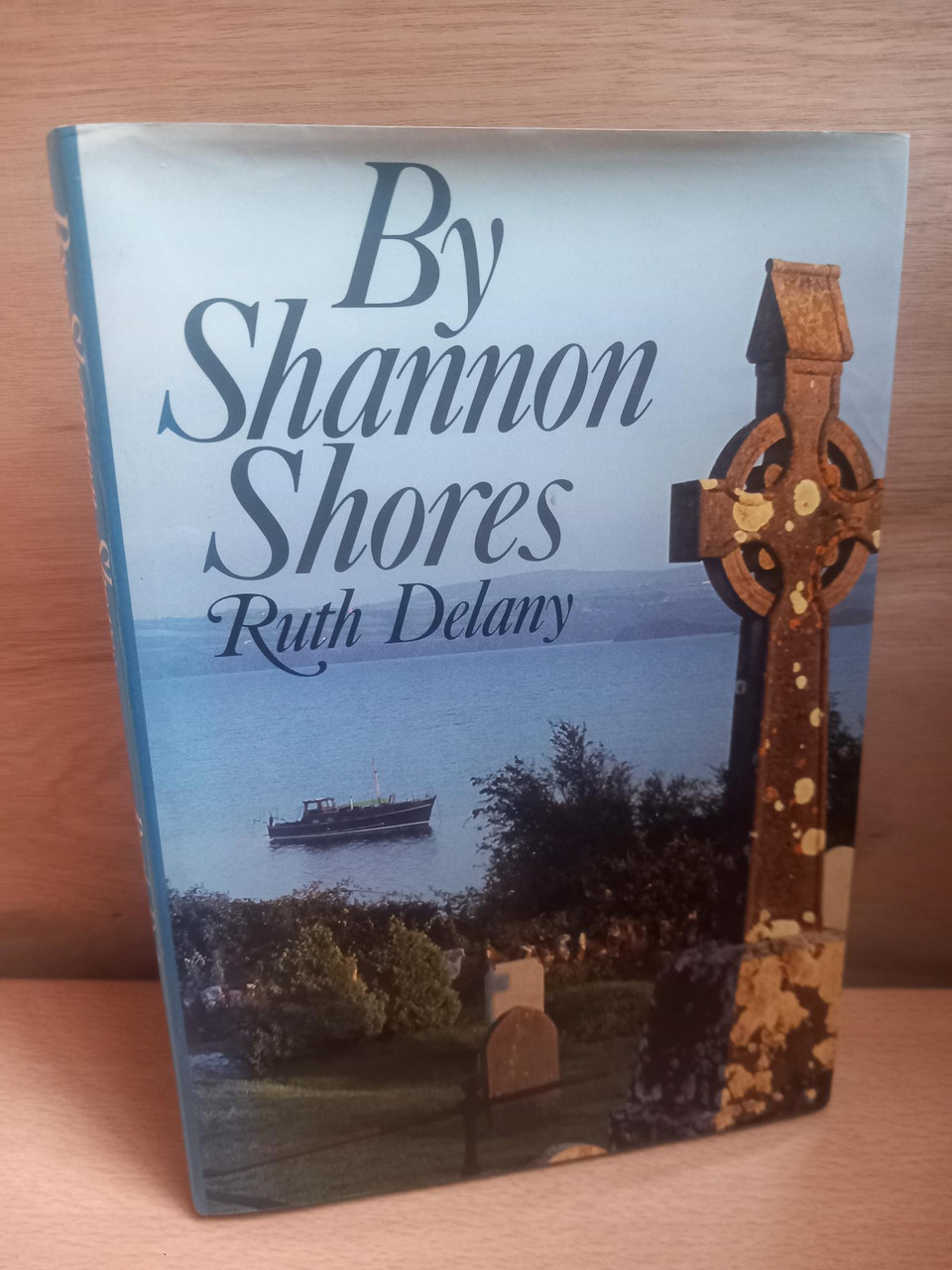 Ruth Delany - By Shannon Shores : An Exploration of the River - HB - 1987 - HB