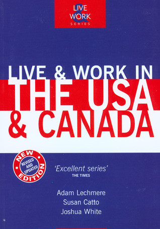 Adam Lechmere / Live & Work in the USA and Canada (Large Paperback)