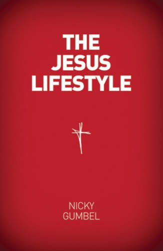 Nicky Gumbel / The Jesus Lifestyle
