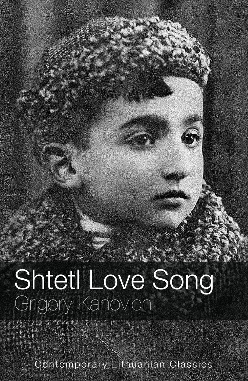 Grigory Kanovich / Shtetl Love Song