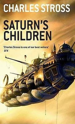 Charles Stross / Saturn's Children