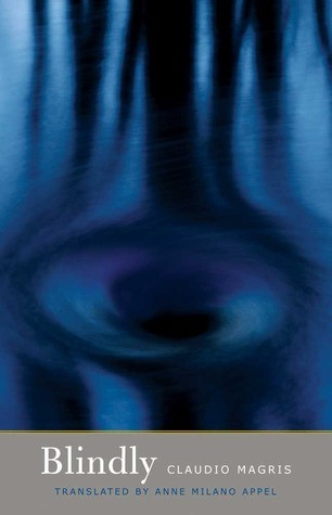 Claudio Magris / Blindly