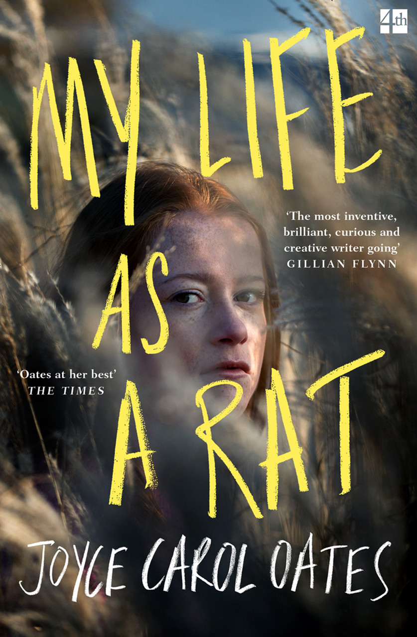 Joyce Carol Oates / My Life as a Rat