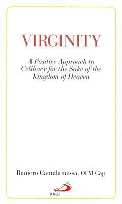 Raniero Cantalamessa / Virginity