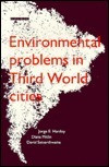 Jorge Enrique Hardoy / Environmental Problems in Third World Cities (Large Paperback)