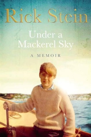 Rick Stein / Under a Mackerel Sky - A Memoir  (Large Paperback)