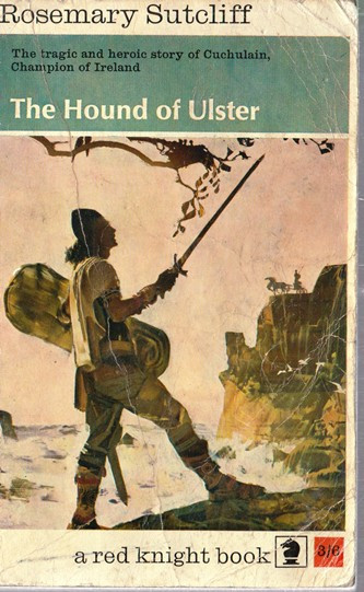 Rosemary Sutcliff / The Hound of Ulster (Vintage Paperback)