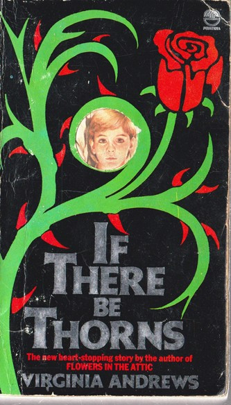 Virginia Andrews / If There be Thorns (Vintage Paperback)