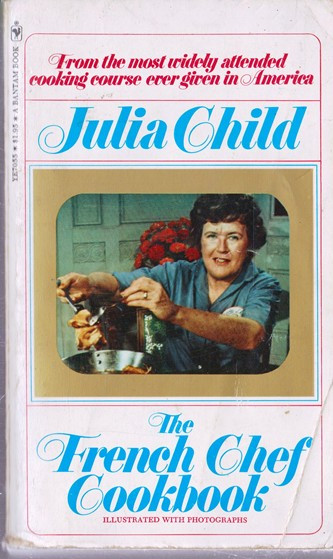 Julia Child / The French Chef Cookbook (Vintage Paperback)
