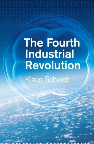 Klaus Schwab / The Fourth Industrial Revolution