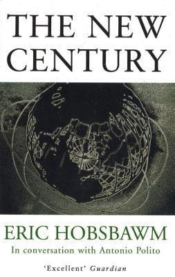 Eric J. Hobsbawm / The New Century