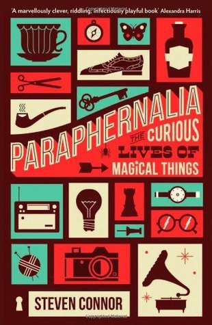 Steven Connor / Paraphernalia