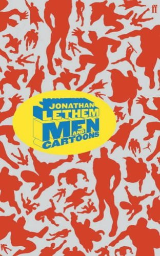 Jonathan Lethem / Men and Cartoons (Large Paperback)