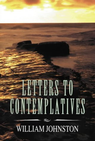William Johnston / Letters to Contemplatives