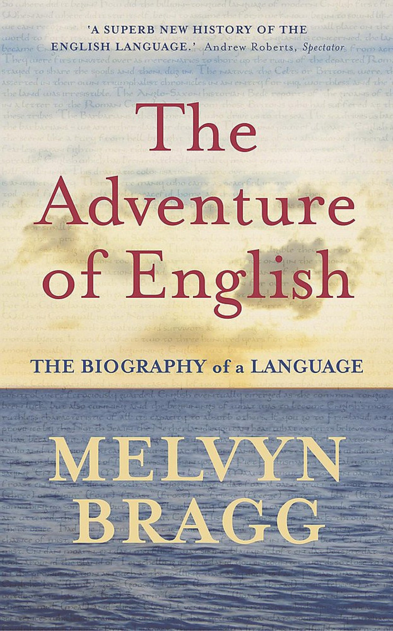 Melvyn Bragg / The Adventure of English: The Biography of a Language