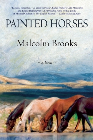 Malcolm Brooks / Painted Horses (Large Paperback)