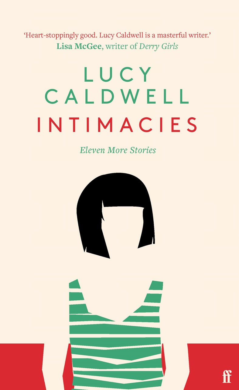 Lucy Caldwell / Intimacies (Large Paperback)