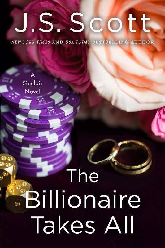 J.S. Scott / The Billionaire Takes All (Large Paperback)
