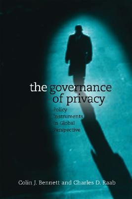 Colin J. Bennett / The Governance of Privacy - Policy Instruments in Global Perspective (Large Paperback)