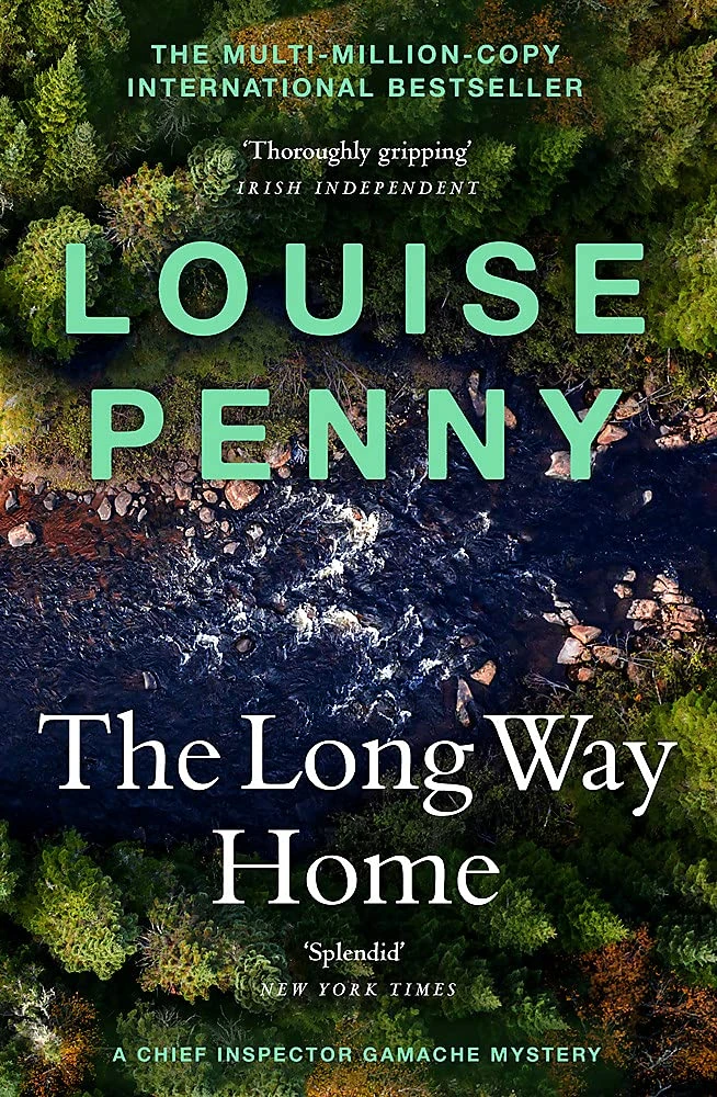 Louise Penny / The Long Way Home