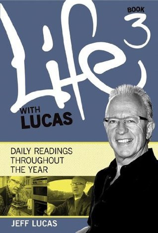 Jeff Lucas / Life With Lucas - Book 3