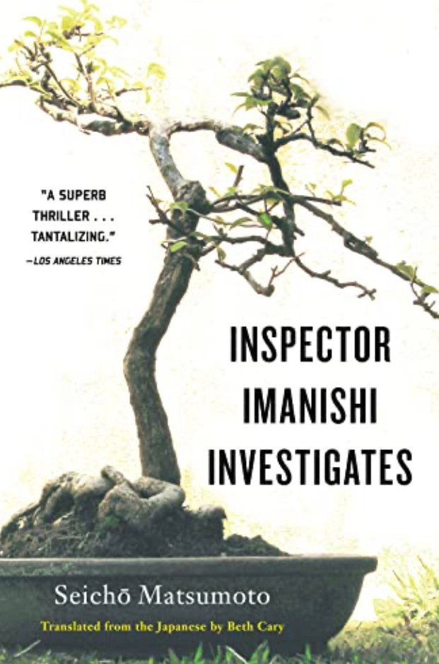 Seichō Matsumoto / Inspector Imanishi Investigates