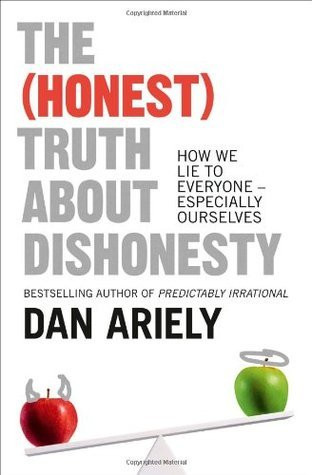 Dan Ariely / The (Honest) Truth About Dishonesty
