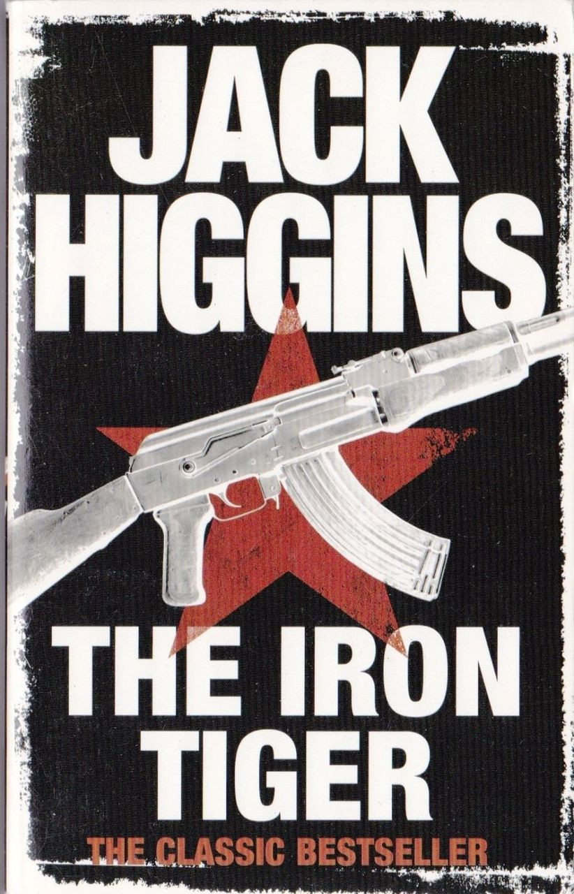 Jack Higgins / The Iron Tiger