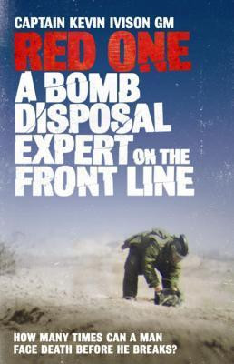 Kevin Ivison  / Red One - A Bomb Disposal Expert on the Front Line (Large Paperback)