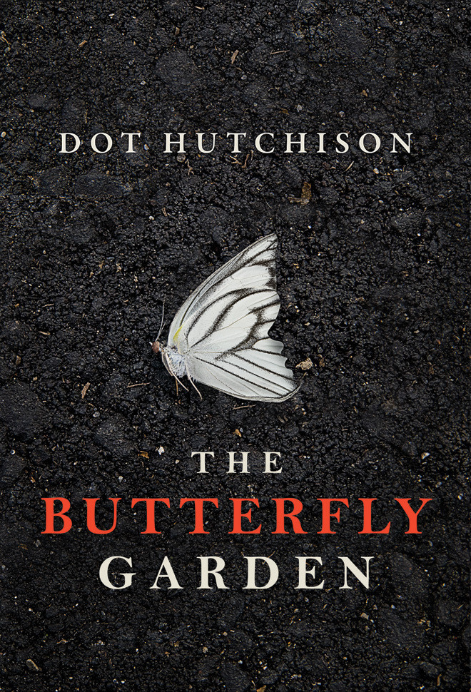 Dot Hutchison / The Butterfly Garden (Large Paperback)